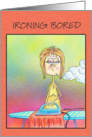 Ironing Bored card