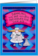 Aunt Mella: Birthday Well Preserved For Your Age card