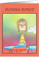 Ironing Bored card