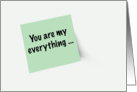 You are My Everything Green Sticky Love Note card