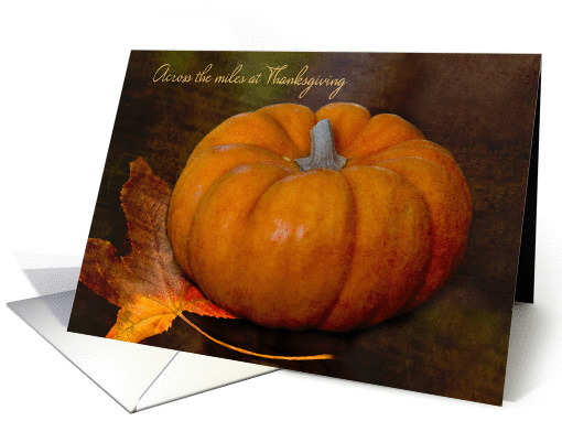 Across the Miles Missing You Thanksgiving Day card (1388046)