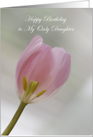 Happy Birthday Only Daughter Religious card