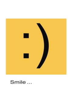 Smile, it's your...