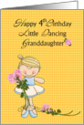 Granddaughter 4th Birthday, Dancing card