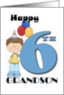 Grandson 6th Birthday, Boy, balloons card