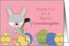 Granddaughter Special Easter Fun Colored Eggs and Bunny card