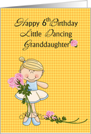 Granddaughter 6th Birthday, Dancing card