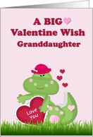 Granddaughter BIG Dinosaur Valentine Wish pink card