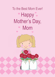 Mom Happy Mothers...