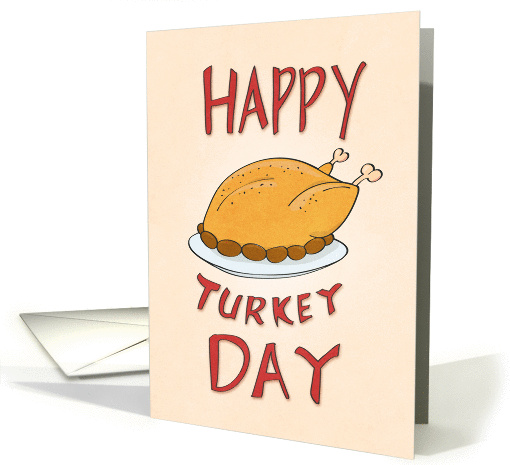 Thanksgiving - Happy Turkey Day card (1451396)
