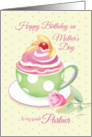 Mother’s Day Birthday, Partner - Cup of Cupcake with Rose card