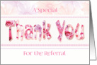 Thank You for Referral - Thank You words in Floral Design card