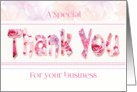 Thank You for Business -Thank You words in Floral Design. card