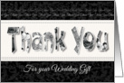 Thank You, Wedding Gift - Floral Words on Black card