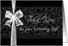Thank You, Wedding Gift - White Bow & Ribbon Effect on Black card
