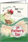 Godfather, Father’s Day from Goddaughter - Golfing Teddy at Bunker card
