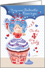 4th of July, Godmother - Cupcake Liberty Princess card