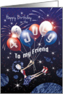 Friend, July 4th Birthday - Girl Floats in Space with Balloons card