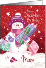 December Birthday, Mam - Sweet Snow Woman Christmas Shopping card