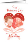 1st Valentine’s Day, Nephew - Heart with Cute Baby Asleep inside card
