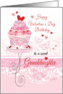 Granddaughter, Valentine’s Day, Birthday - Cupcake on Stand card