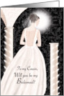 Cousin, Will You Be My Bridesmaid - Brunette In Cream Dress card