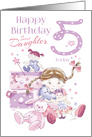 Daughter, Birthday, 5 Today, Girl, Hugs, Doll, Teddy and Bunny card