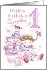 Daughter, First Birthday, 1 Today, Girl, Hugs, Doll, Teddy and Bunny card