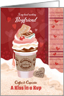 Valentine’s Day, Boyfriend, Away at College, Coffee & Cupcake, Kiss card