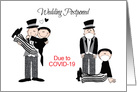 Gay Wedding Postponed, Covid-19 Lift and Drop. card