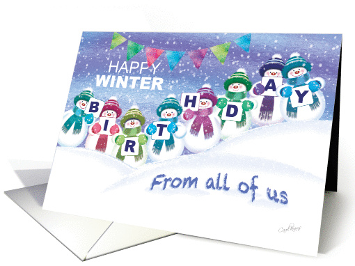 Winter Birthday From all of us. Snowmen hold cards... (1181414)