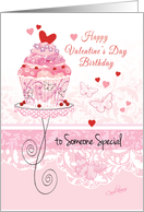 Valentine’s Day Birthday to Someone Special - Cupcake on stand card