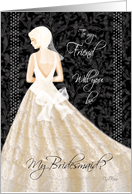 Bridesmaid Request to Friend - Blonde Lady in Cream Wedding Dress card