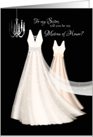 Matron of Honor Request to Sister - 2 Cream Dresses with Chandelier card