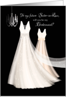 Future Sister in Law Bridesmaid Request - 2 Dresses with Chandelier card