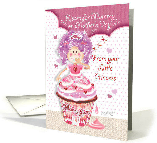 Mother's Day From Little Daughter - Princess Cupcake... (1260892)