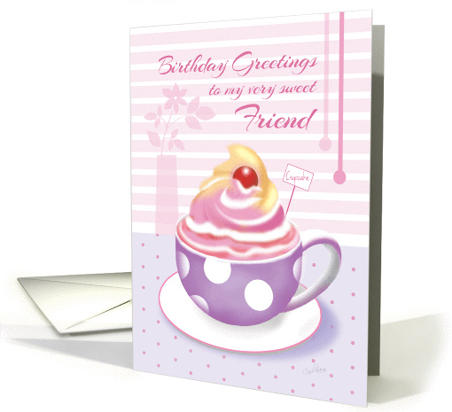 Birthday for Sweet Friend - Lilac Cup of Cupcake card (1262208)