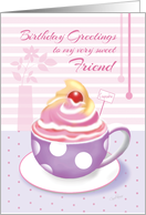 Birthday for Sweet Friend - Lilac Cup of Cupcake card