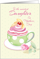 Daughter on Mother’s Day - Cup of Cupcake with Rose card