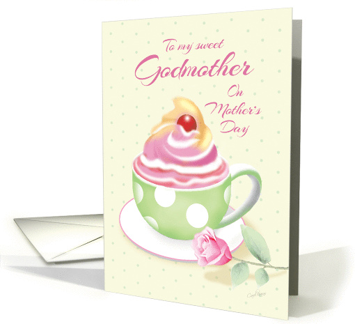 Godmother on Mother's Day - Cup of Cupcake with Rose card (1272030)