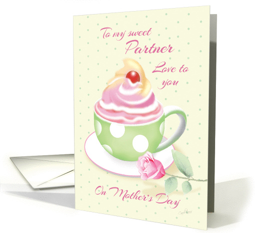 Partner on Mother's Day - Cup of Cupcake with Rose card (1272040)
