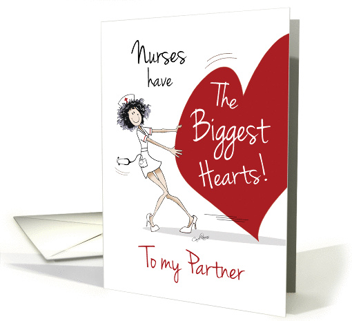 Partner, Nurses Day, - Funny Nurse With Huge Heart card (1272714)