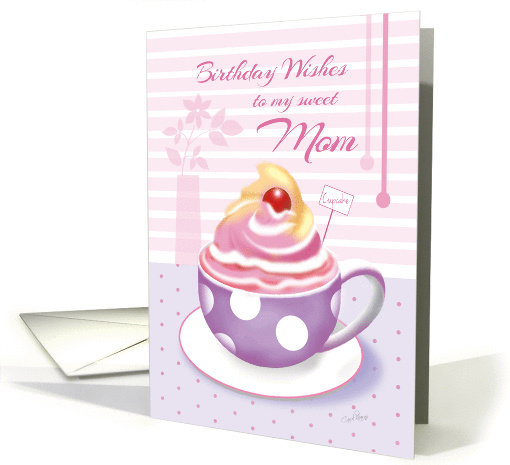 Birthday Sweet Mom - Lilac Cup of Cupcake card (1277350)