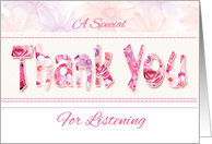 Thank You For Listening - Thank You Words in Floral Design card