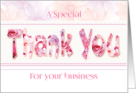 Thank You for Business -Thank You words in Floral Design. card