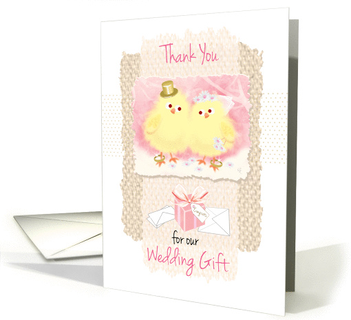 Wedding Gift, Thank You, - Chicks in Top Hat and Veil card (1293532)