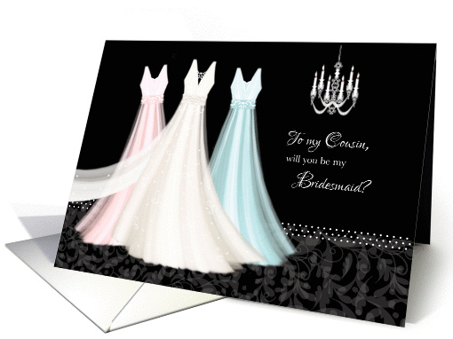 Bridesmaid Request, Cousin - 3 dresses & chandelier card (1298348)