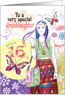 Granddaughter, 16th Birthday - Hippy Teen with Flowers and Butterflies card