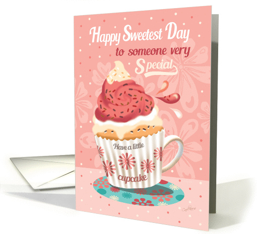 Sweetest Day, to Someone Very Special - Cupcake with Cup Handle card