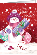 December Birthday, Mam - Sweet Snow Woman Christmas Shopping card